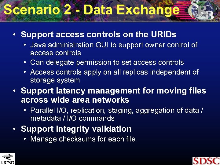 Scenario 2 - Data Exchange • Support access controls on the URIDs • Java