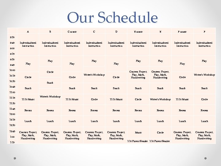 Our Schedule A B C music C D E music E F music F