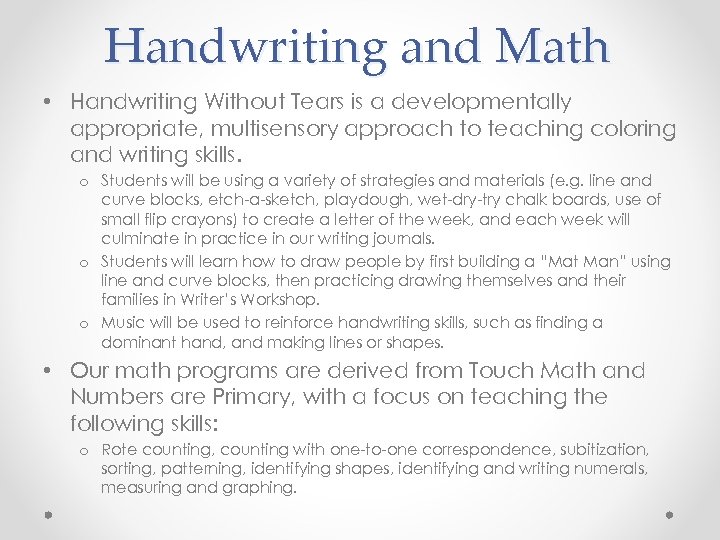 Handwriting and Math • Handwriting Without Tears is a developmentally appropriate, multisensory approach to