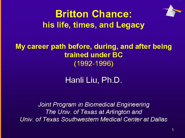 Britton Chance: his life, times, and Legacy My career path before, during, and after