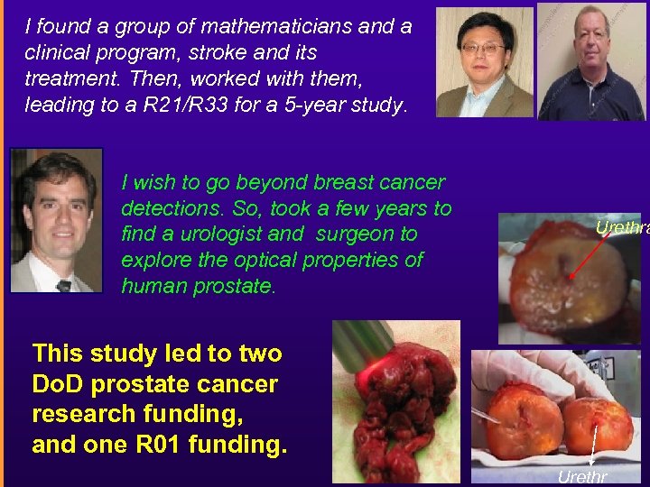 I found a group of mathematicians and a clinical program, stroke and its treatment.