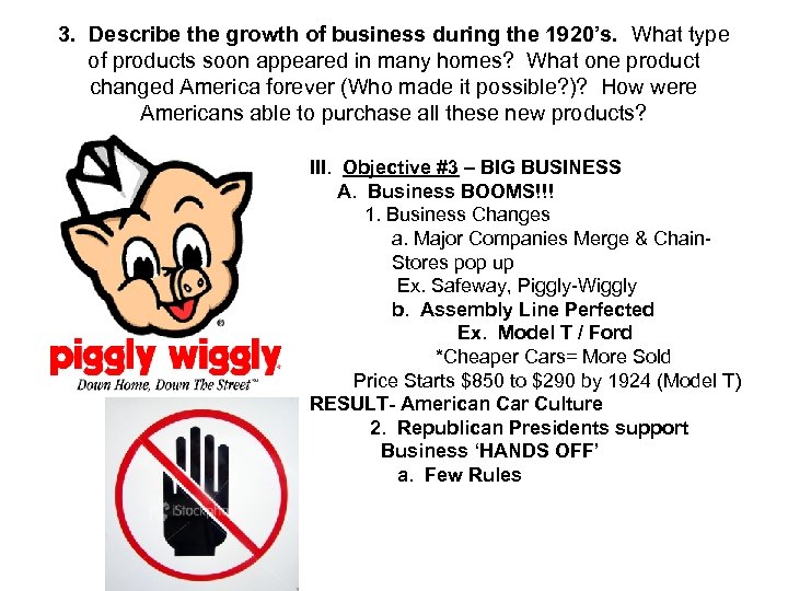 3. Describe the growth of business during the 1920’s. What type of products soon