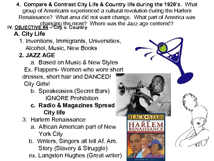 4. Compare & Contrast City Life & Country life during the 1920’s. What group