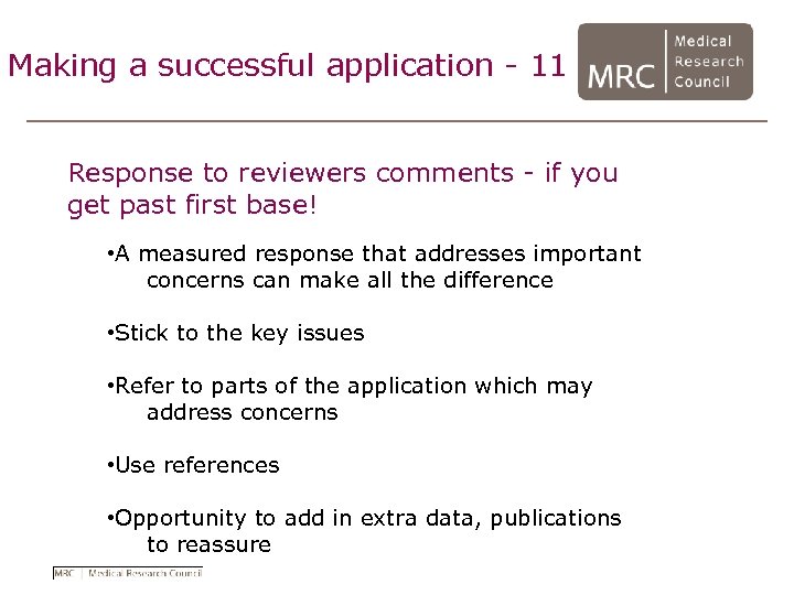 Making a successful application - 11 Response to reviewers comments - if you get
