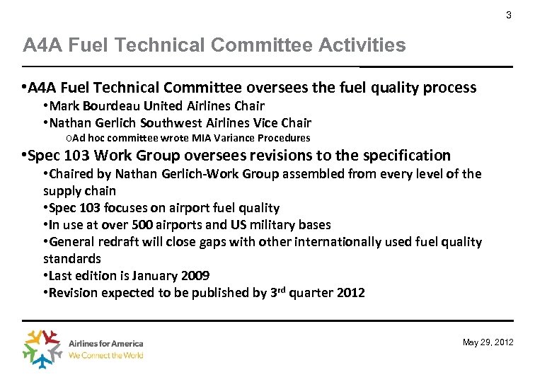 3 A 4 A Fuel Technical Committee Activities • A 4 A Fuel Technical