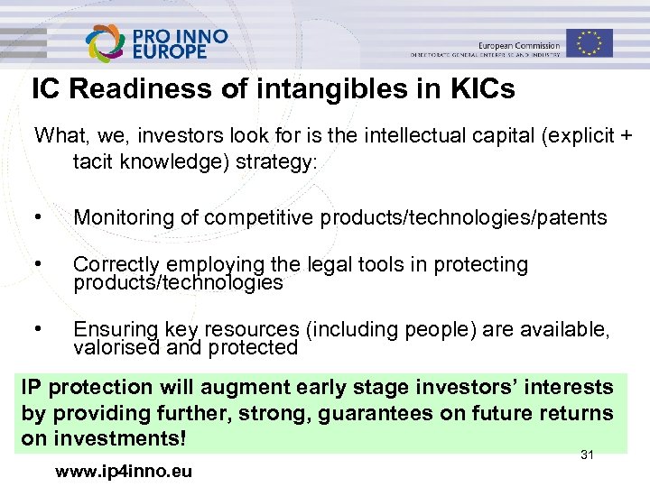 IC Readiness of intangibles in KICs What, we, investors look for is the intellectual