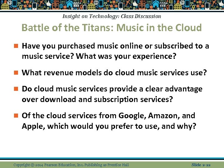 Insight on Technology: Class Discussion Battle of the Titans: Music in the Cloud n