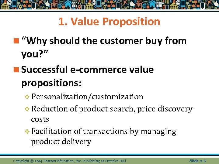 1. Value Proposition n “Why should the customer buy from you? ” n Successful