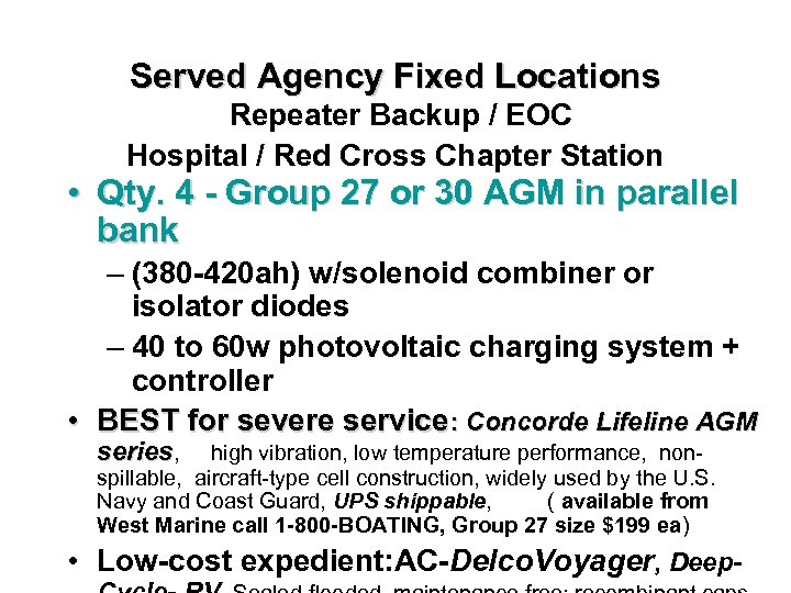 Served Agency Fixed Locations Repeater Backup / EOC Hospital / Red Cross Chapter Station