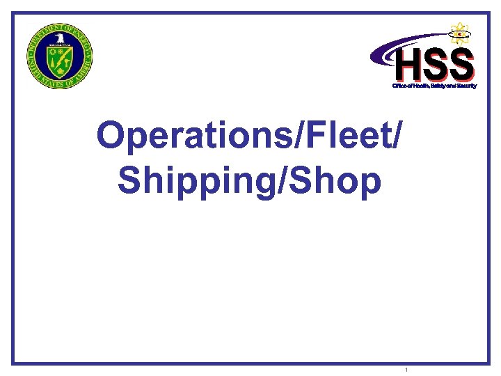 Operations/Fleet/ Shipping/Shop 1 