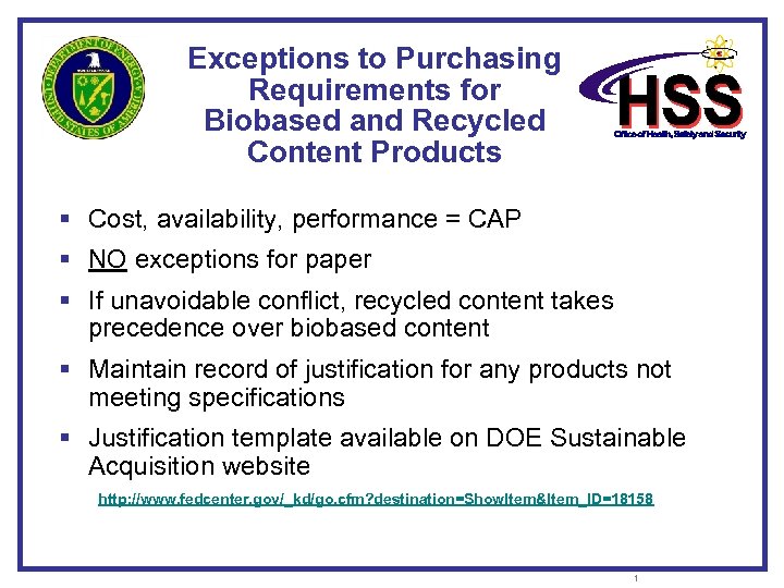 Exceptions to Purchasing Requirements for Biobased and Recycled Content Products § Cost, availability, performance