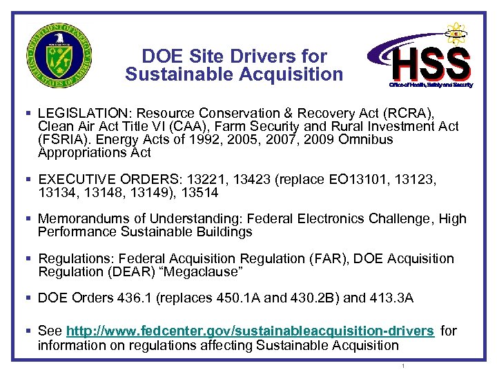 DOE Site Drivers for Sustainable Acquisition § LEGISLATION: Resource Conservation & Recovery Act (RCRA),