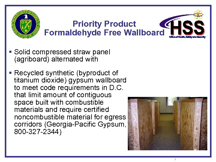 Priority Product Formaldehyde Free Wallboard § Solid compressed straw panel (agriboard) alternated with §