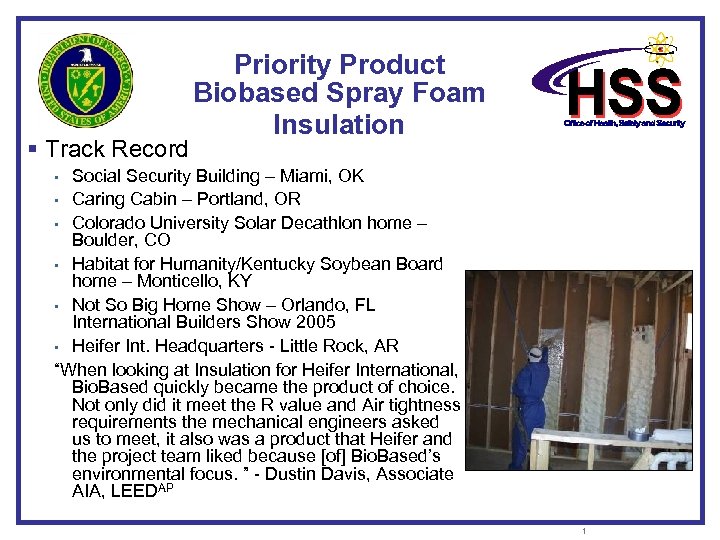 Priority Product Biobased Spray Foam Insulation § Track Record Social Security Building – Miami,