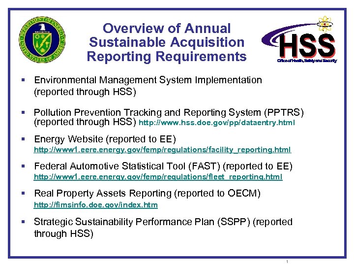 Overview of Annual Sustainable Acquisition Reporting Requirements § Environmental Management System Implementation (reported through