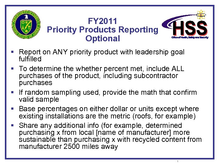 FY 2011 Priority Products Reporting Optional § Report on ANY priority product with leadership