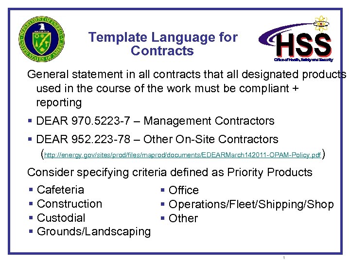 Template Language for Contracts General statement in all contracts that all designated products used