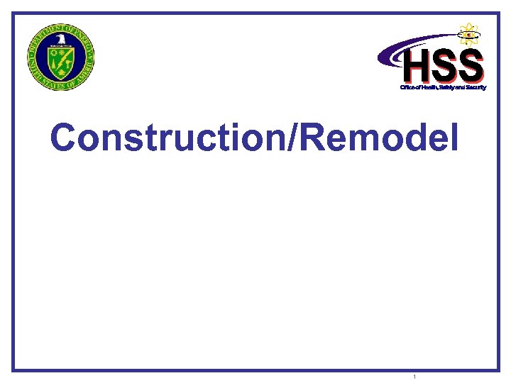 Construction/Remodel 1 