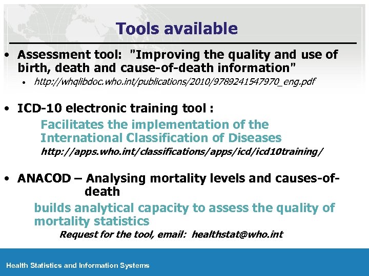 Tools available • Assessment tool: 