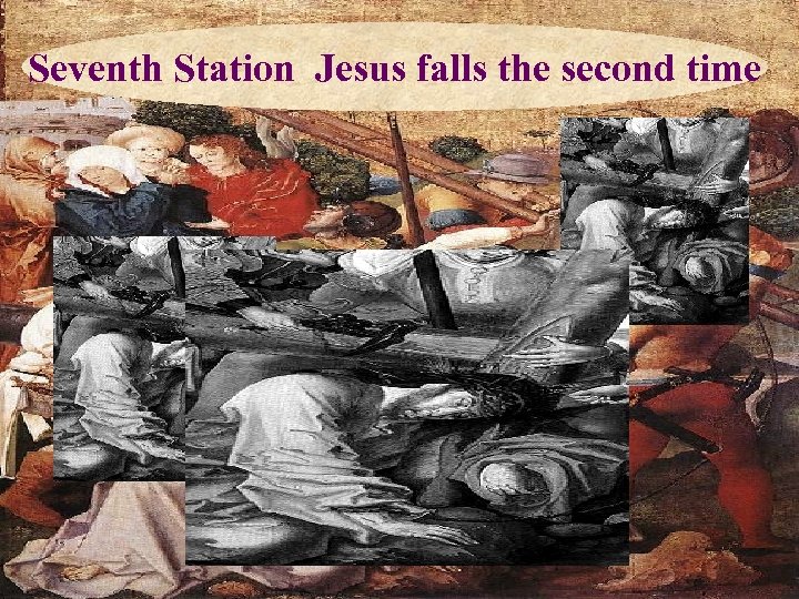 Seventh Station Jesus falls the second time 