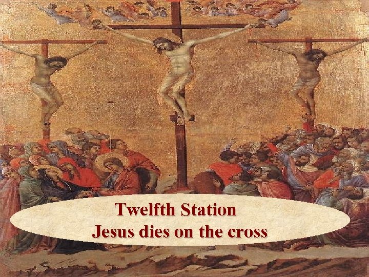 Twelfth Station Jesus dies on the cross 
