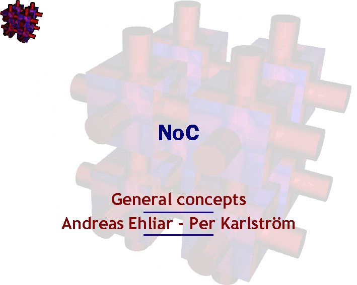 No. C General concepts Andreas Ehliar - Per Karlström 