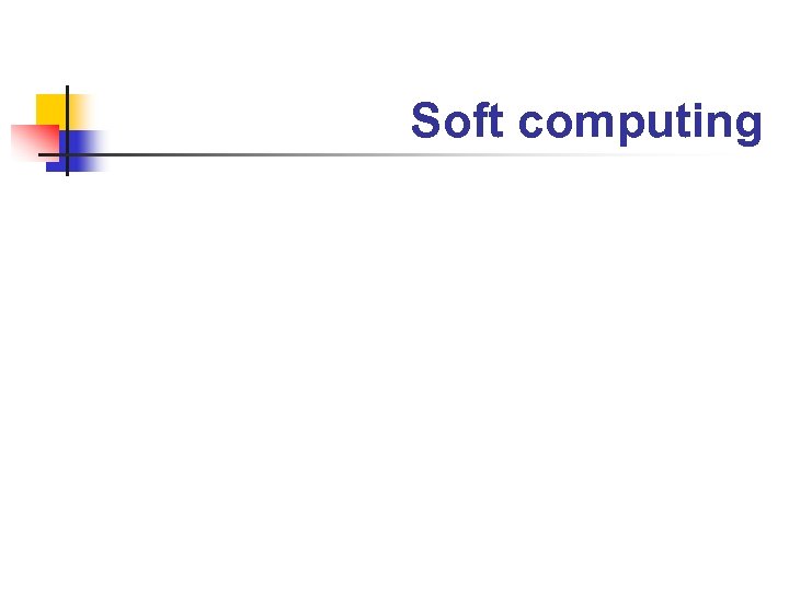 Soft computing 