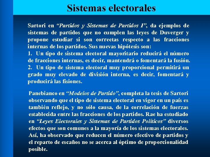 Sistemas electorales Sartori en “Partidos y Sistemas de Partidos I”, da ejemplos de sistemas