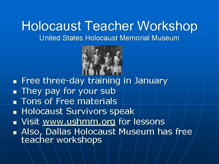 Holocaust Teacher Workshop United States Holocaust Memorial Museum n n n Free three-day training