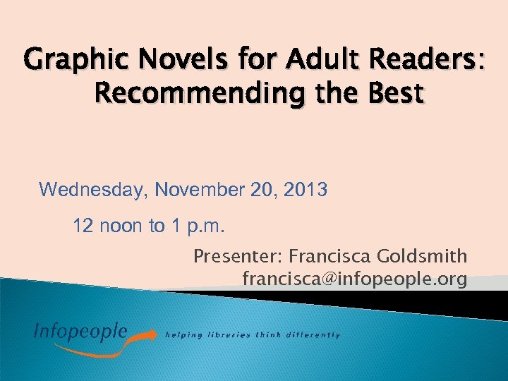 Graphic Novels for Adult Readers: Recommending the Best Wednesday, November 20, 2013 12 noon