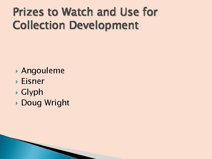 Prizes to Watch and Use for Collection Development Angouleme Eisner Glyph Doug Wright 