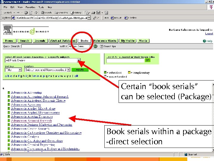 Certain “book serials” can be selected (Package) Book serials within a package -direct selection