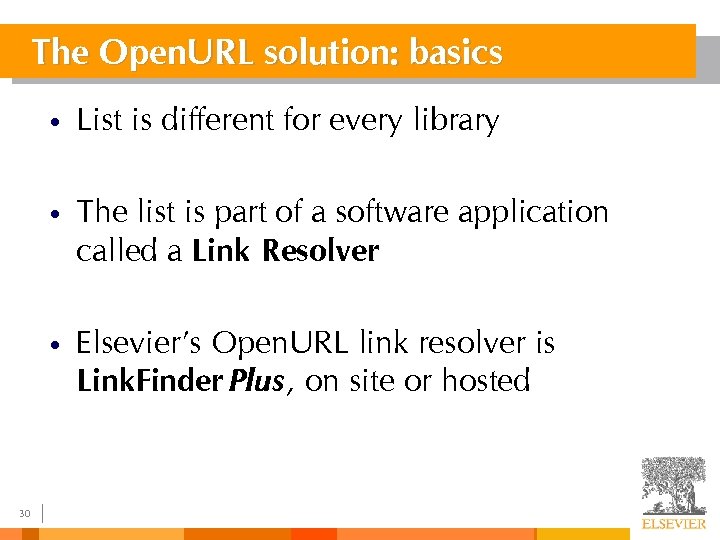 The Open. URL solution: basics • • The list is part of a software