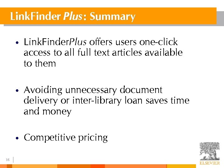 Link. Finder Plus : Summary • • Avoiding unnecessary document delivery or inter-library loan
