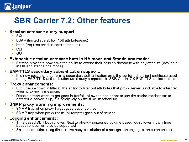 SBR Carrier 7. 2: Other features § Session database query support: • • •