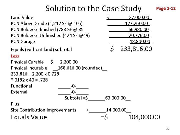  Solution to the Case Study Page 2 -12 Land Value RCN Above Grade