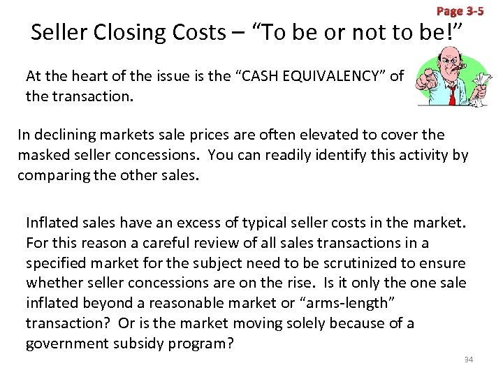 Page 3 -5 Seller Closing Costs – “To be or not to be!” At