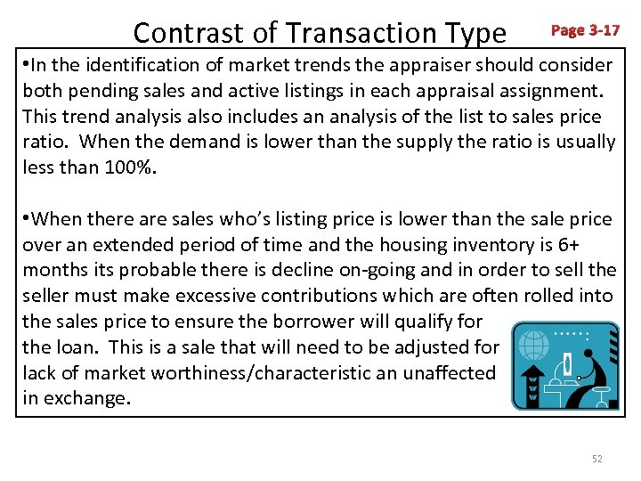 Contrast of Transaction Type Page 3 -17 • In the identification of market trends