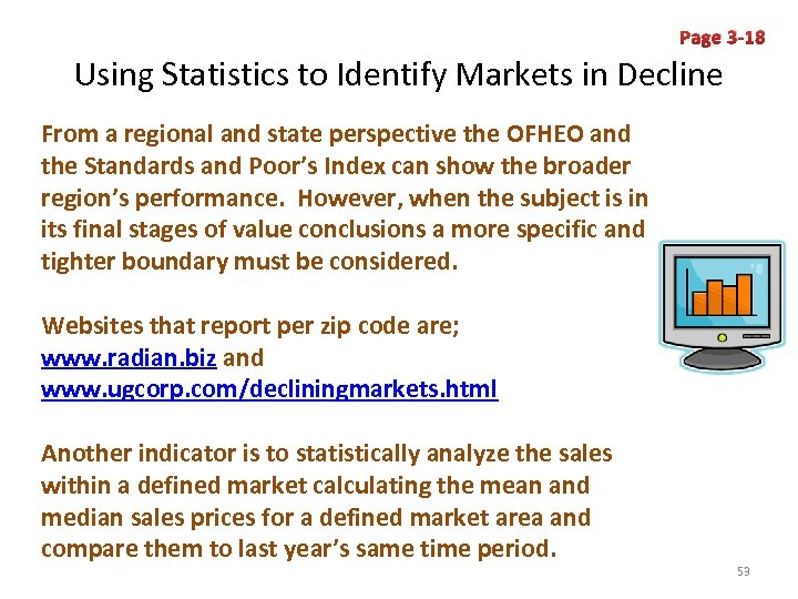 Page 3 -18 Using Statistics to Identify Markets in Decline From a regional and
