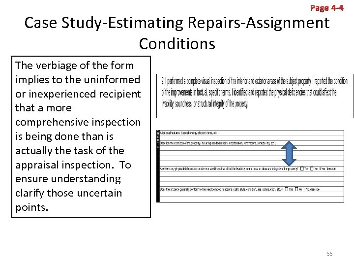 Page 4 -4 Case Study-Estimating Repairs-Assignment Conditions The verbiage of the form implies to