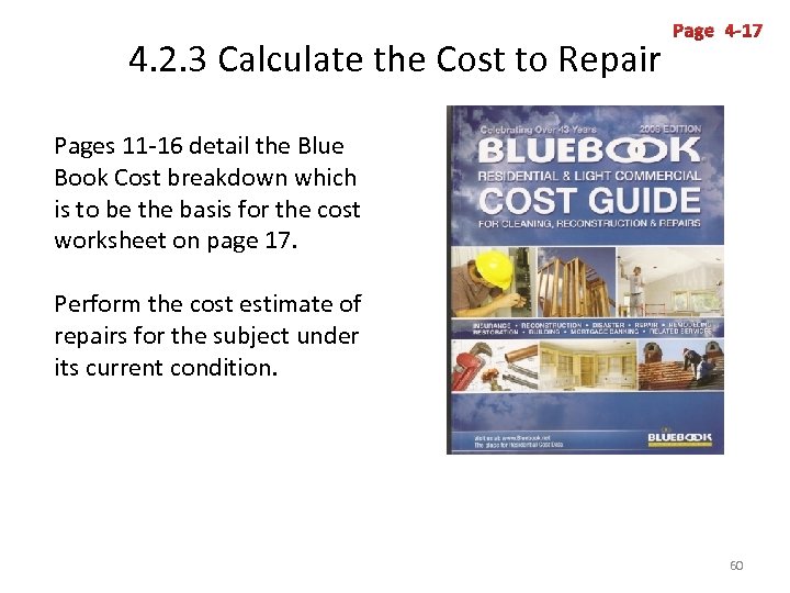 4. 2. 3 Calculate the Cost to Repair Page 4 -17 Pages 11 -16