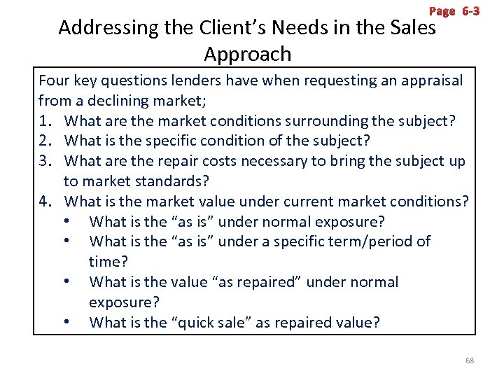 Page 6 -3 Addressing the Client’s Needs in the Sales Approach Four key questions