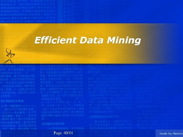 Efficient Data Mining Page 40/64 