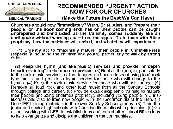 CHRIST- CENTERED RECOMMENDED “URGENT” ACTION NOW FOR OUR CHURCHES BIBLICAL TRAINING (Make the Future