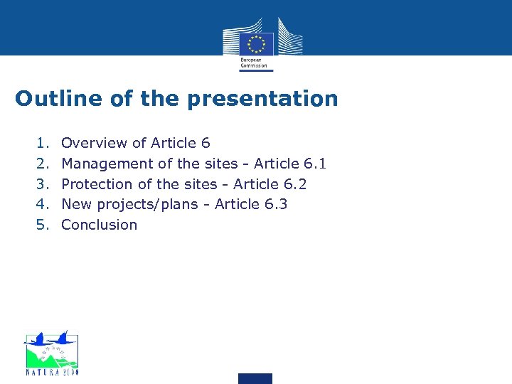 Outline of the presentation 1. 2. 3. 4. 5. Overview of Article 6 Management