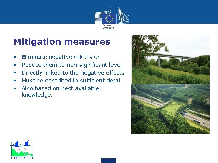 Mitigation measures • • • Eliminate negative effects or Reduce them to non-significant level