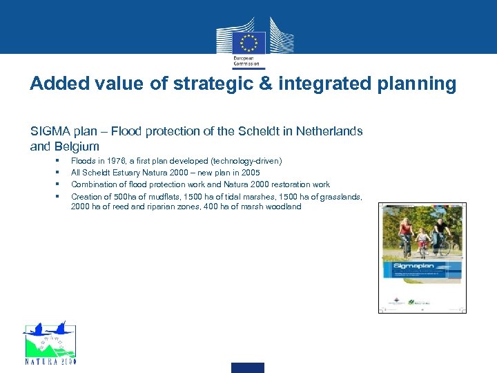 Added value of strategic & integrated planning SIGMA plan – Flood protection of the