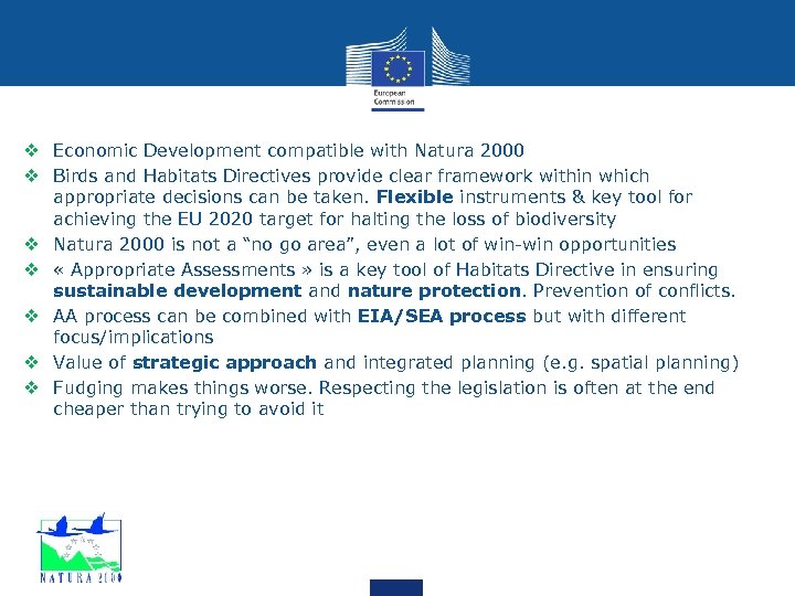 v Economic Development compatible with Natura 2000 v Birds and Habitats Directives provide clear