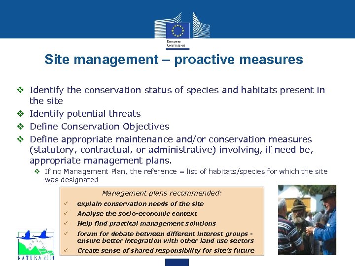 Site management – proactive measures v Identify the conservation status of species and habitats