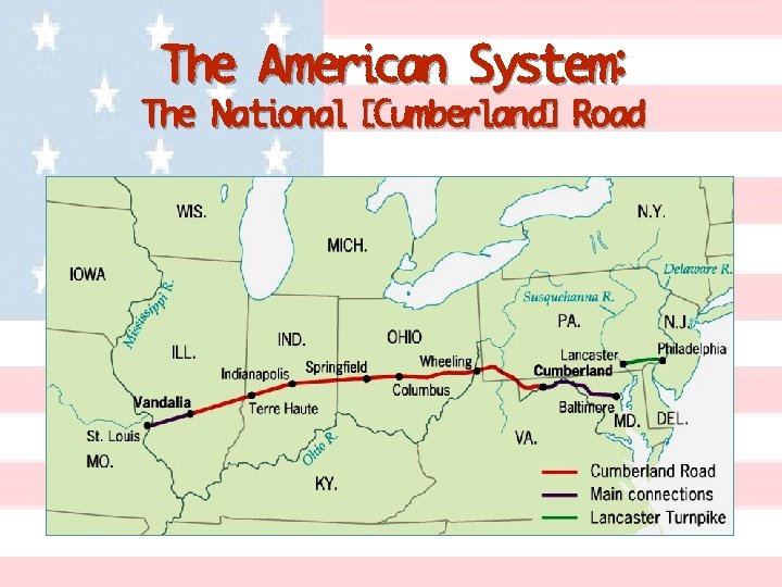 The American System: The National [Cumberland] Road 